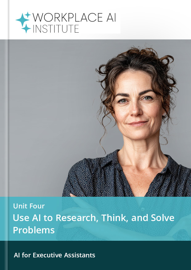 Unit Four Use AI to Research, Think, and Solve Problems