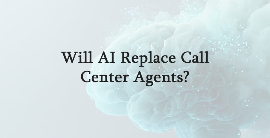 Will AI Replace Call Center Agents