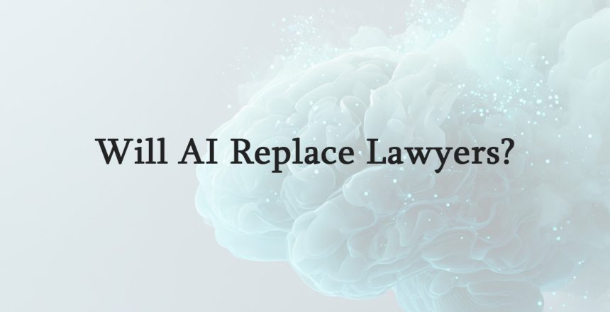Will AI Replace Lawyers